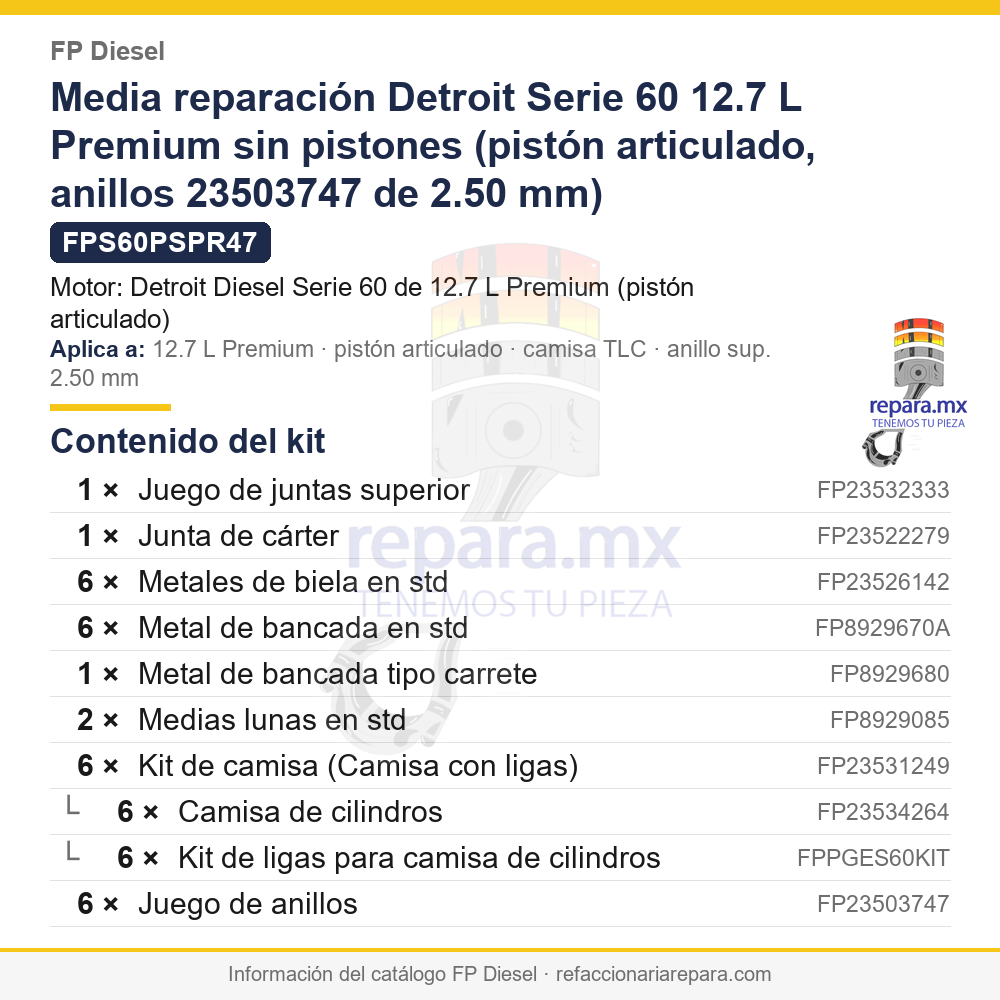 Media reparación Detroit Serie 60 12.7 L Premium sin pistones (pistón articulado, anillos 23503747 de 2.50 mm) FP Diesel